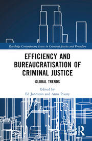 Efficiency and Bureaucratisation of Criminal Justice Global Trends - Orginal Pdf
